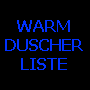 ==> Warmduscher-Liste